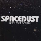 Spacedust - Let's Get Down - UK 12" Single - SAM00057 ex/m