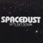 Spacedust - Let's Get Down - UK 12" Single - SAM00057 ex/m
