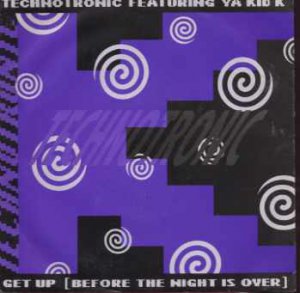 Technotronic feat Ya Kid K - Get Up (Before The Night Is Over) - UK 7" Single -