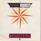 Natural Selection - Do Anything - UK 7" Single - A8724 ex+/m