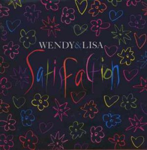 Wendy & Lisa - Satisfaction - UK 7" Single - VS1194 ex/m