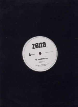 Zena - Pull Your Brakes - UK 12" Single - SER71112Pro m/m