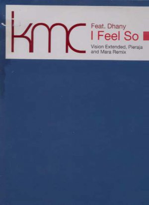 KMC ft Dhany - I Feel So Fine - UK 12" Single - CENT39T ex/m