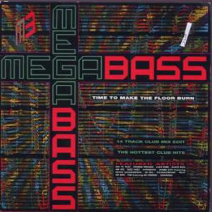 Mega Bass - Time To Make The Floor Burn - UK 7" Single - MEGAX1 ex/m