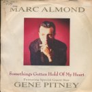 Marc Almond - Something's Gotten Hold Of My Heart - UK 7" Single - R6201 vg/ex