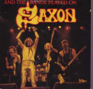 Saxon - And The Bands Played On - UK 7" Single - CAR180 ex/m