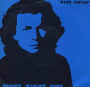 Rick Astley - Move Right Out - UK 7" Single - PB44407 vg/ex