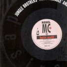 Rebel MC - Better World - UK 12" Single - WANTX25R ex/ex
