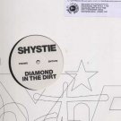 Shystie - Shystie - Diamond In The Dirt - UK 12" Single - SHY009 ex/m
