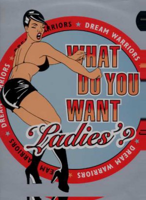 Dream Warriors - What Do You Want Ladies? - UK 12" Single - 12COOL325 m/m