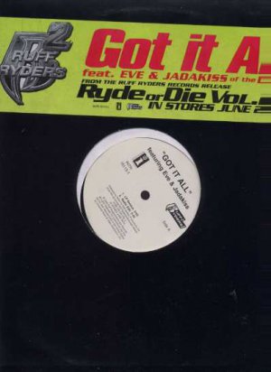 Ruff Ryders Ft Eve & Jadakiss - Got It All - USA 12" Single - INTR10113-1 ex/m