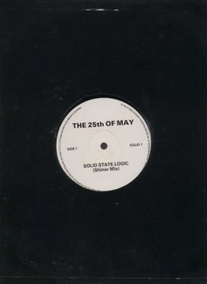 The 25th Of May - Solid State Logic - UK 12" Single - Solid 1 ex/ex