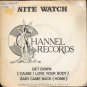 Nite Watch - Get Down - UK 7" Single - CH1 vg/ex