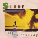 Slade - Run Runaway - UK 7" Single - RCA385 m/m