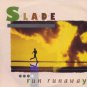 Slade - Run Runaway - UK 7" Single - RCA385 m/m