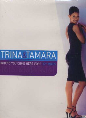 Trina & Tamara - What'd You Come Here For? - UK 12" Single - 79091-1 ex/m