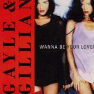 Gayle & Gillian - Wanna Be Your Lover - UK 7" Single - S11598 m/m