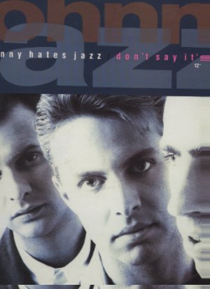 Johnny Hates Jazz - Don't Say It's Love - UK 12" Single - VST1081 ex/m