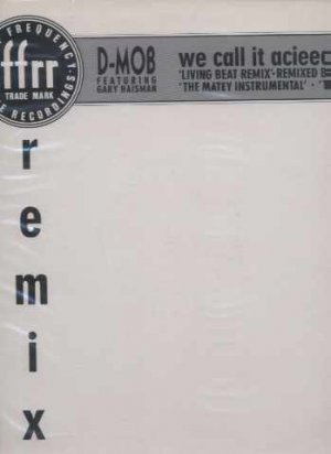 D-Mob ft Gary Haisman - We Call It Acieed - UK 12" Single - 886419-1 ex/m