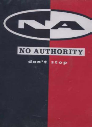 No Authority - Don't Stop - UK 12" Single - XPR3191 ex/m