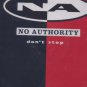 No Authority - Don't Stop - UK 12" Single - XPR3191 ex/m