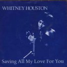 Whitney Houston - Saving All My Love For You - UK 7" Single - Artist640 ex/ex