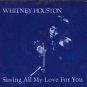 Whitney Houston - Saving All My Love For You - UK 7" Single - Artist640 ex/ex