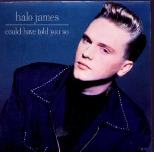 Halo James - Could Have Told You So - UK 7" Single - HALO2 ex/m
