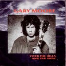 Gary Moore - Over The Hills And Far Away - UK 7" Single - TEN134 ex/m