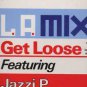 L.A. Mix ft Jazzi P - Get Loose - UK 12" Single - USAT659 ex/ex
