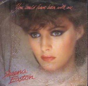 Sheena Easton - You Could Have Been With Me - UK 7" Single - EMI5252 vg/m
