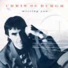 Chris De Burgh - Missing You - UK 7" Single - AM474 ex/m