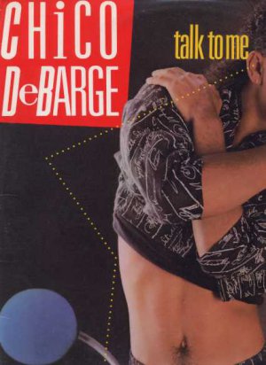 Chico DeBarge - Talk to Me - USA 12" Single - 4567MG g/vg