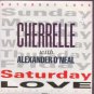 Cherrelle with Alexander O'Neal - Saturday Love - UK 7" Single - 655800-7 ex/m