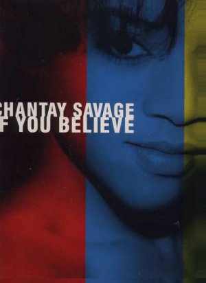 Chantay Savage - If You Believe - UK 12" Single - 658831-6 ex/m