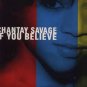 Chantay Savage - If You Believe - UK 12" Single - 658831-6 ex/m