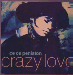 Ce Ce Peniston - Crazy Love - UK 7" Single - AM0060 ex/ex