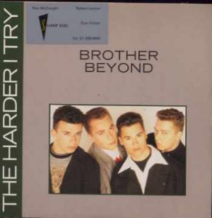 Brother Beyond - The Harder I Try - UK 7" Single - R6184 m/m