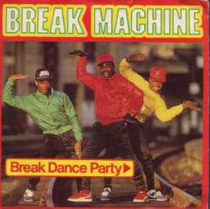 Break Machine - Break Dance Party - UK 7" Single - SOHO20 ex/m
