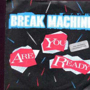 Break Machine - Are You Ready - UK 7" Single - SOHO24 ex/m