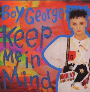 Boy George - Keep Me In Mind - UK 7" Single - BOY101 m/m