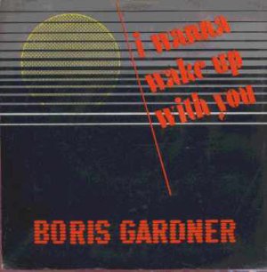 Boris Gardner - I Wanna Wake Up With You - UK 7" Single - REV733 ex/m