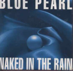 Blue Pearl - Naked In The Rain - UK 7" Single - BLR23 ex/m