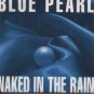 Blue Pearl - Naked In The Rain - UK 7" Single - BLR23 ex/m