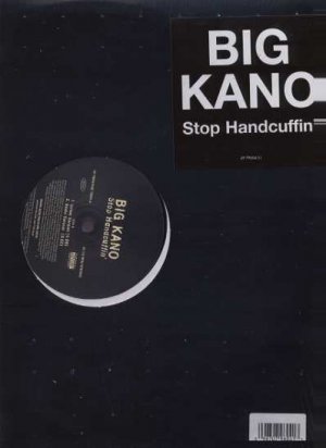 Big Kano - Stop Handcuffin' - USA 12" Single - XSS79604 m/m
