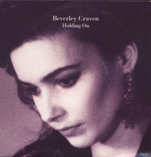 Beverley Craven - Holding On - UK 7" Single - 656550-7 ex/m