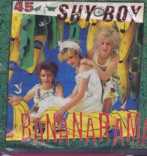 Bananarama - Shy Boy - UK 7" Single - NANA2 ex/m