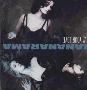 Bananarama - Only Your Love - UK 7" Single - NANA21 ex/m