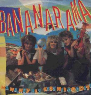 Bananarama - Na Na Hey Hey Kiss Him Goodbye - UK 7" Single - NANA4 vg/ex