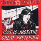 Animal Nightlife - Love Is Just The Great Pretender - UK 7" Single - IVLA2881 e